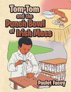 TOM-TOM AND THE PUNCH BOWL OF IRISH MOSS TOM-TOM AND THE PUNCH BOWL OF IRISH MOSS